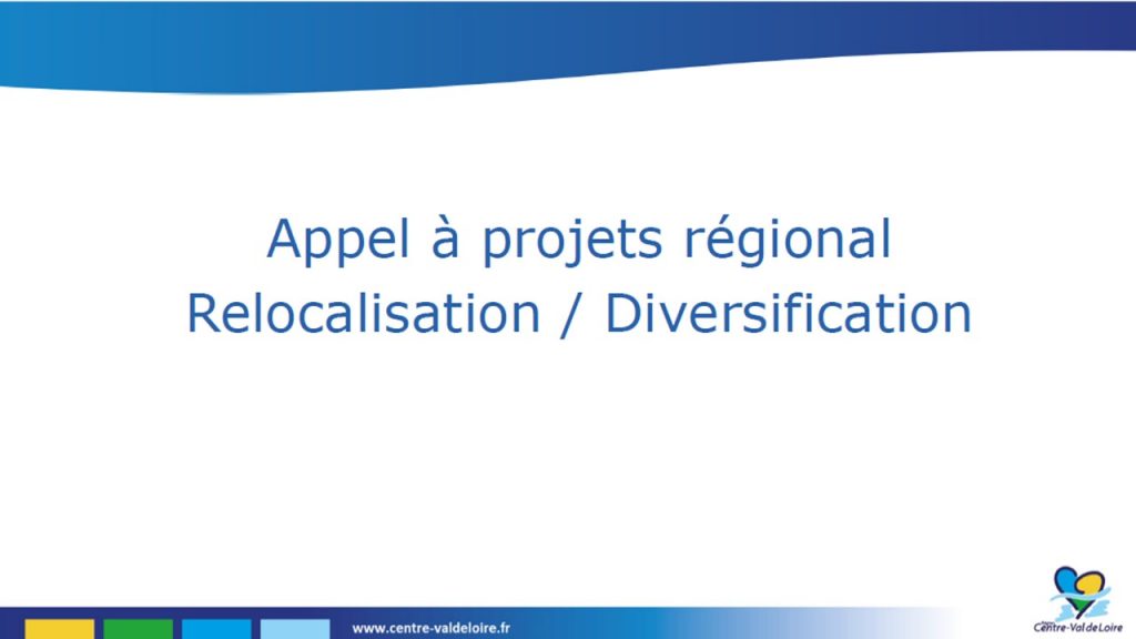 Appel à projet Régional Relocalisation – Diversification