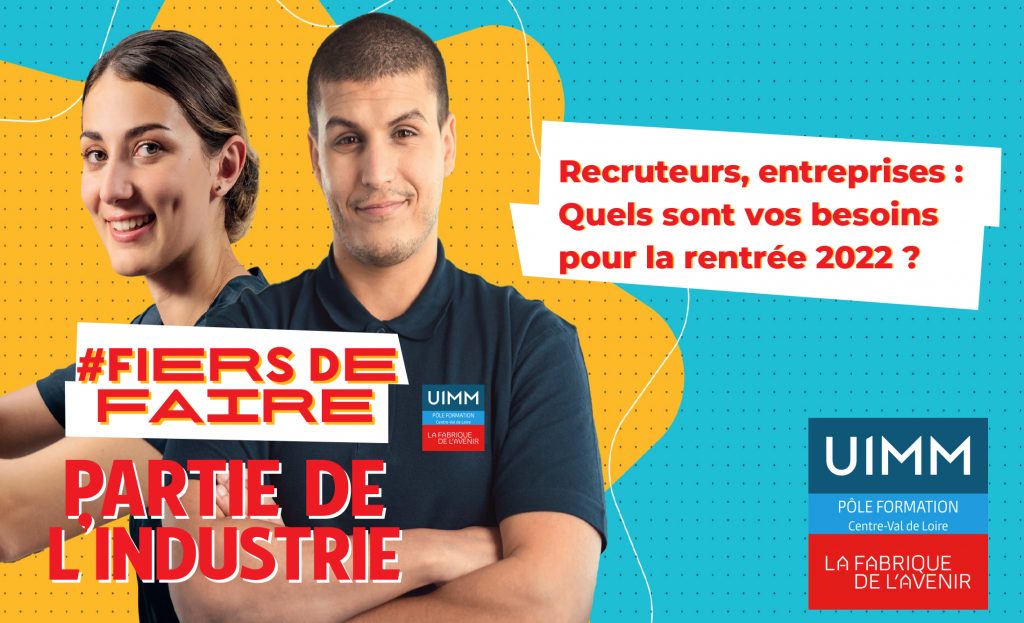 Campagne de recrutement au Pôle Formation UIMM / CFAI Centre-Val de Loire